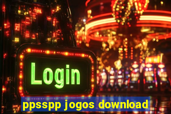 ppsspp jogos download